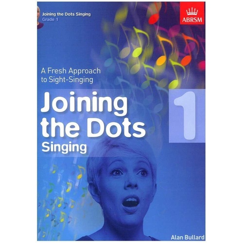 Joining the Dots Singing Grade 1 by Alan Bullard