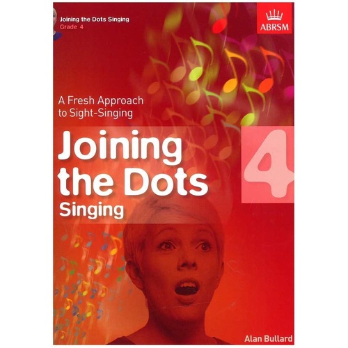 Joining the Dots Singing Grade 4 by Alan Bullard
