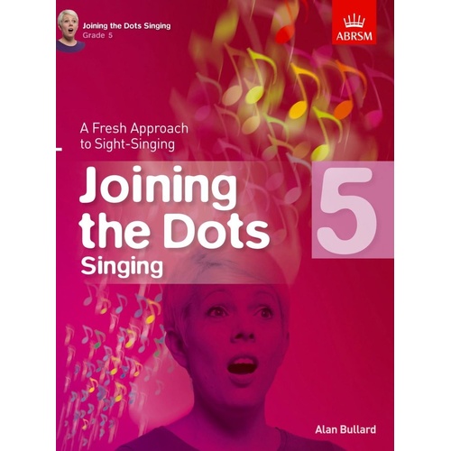 Joining the Dots Singing Grade 5 by Alan Bullard