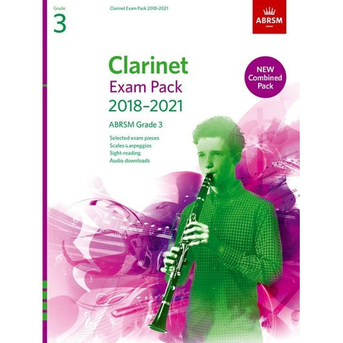 ABRSM Clarinet Exam Pack 2018-21 Grade 3 with Selected Pieces, Scales, Sight-Reading & Audio Downloads