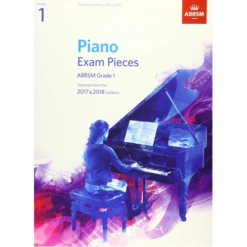 Piano Exam Pieces 2017-2018, Grade 1 by ABRSM