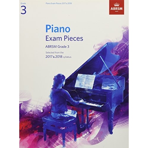Piano Exam Pieces 2017-2018 Grade 3 by ABRSM