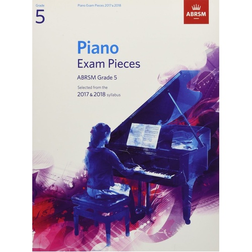 Piano Exam Pieces 2017-2018 Grade 5 by ABRSM