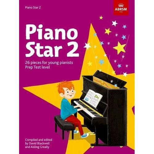 Piano Star 2 for ABRSM Prep Test Level - 32 Pages of Solo and Duet Pieces