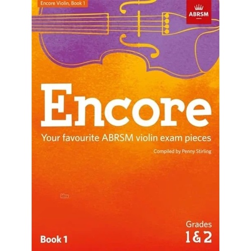 Encore Violin Book 1 Grades 1 & 2 by Penny Stirling - 48 Pages, ABRSM Collection of Violin Exam Pieces
