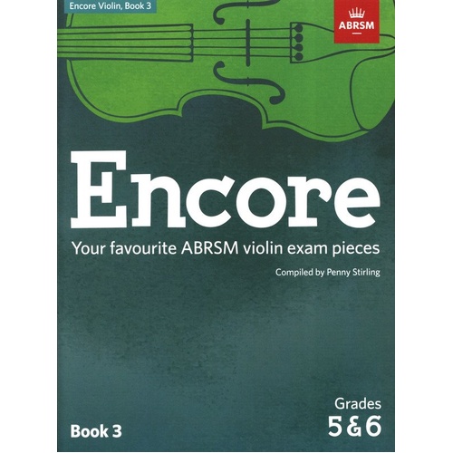 Encore Violin Book 3 for Grades 5 & 6, Arranger Penny Stirling, 72 Pages, ABRSM