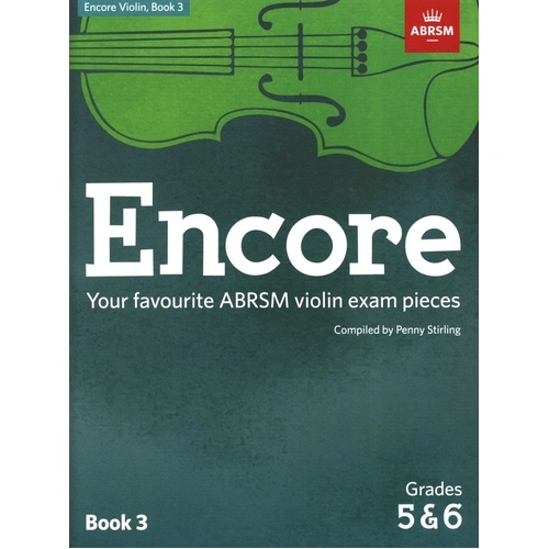 Encore Violin Book 3 Grades 5 & 6 by Penny Stirling, ABRSM, 72 Pages