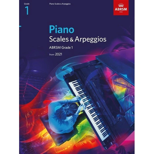 Piano Scales & Arpeggios ABRSM Grade 1 2021 Edition