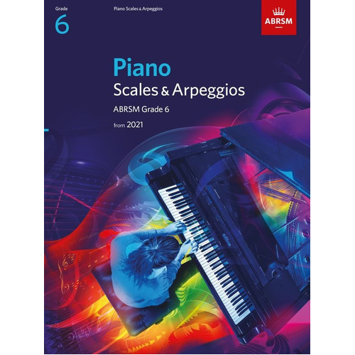ABRSM Piano Scales and Arpeggios Grade 6 2021 Edition