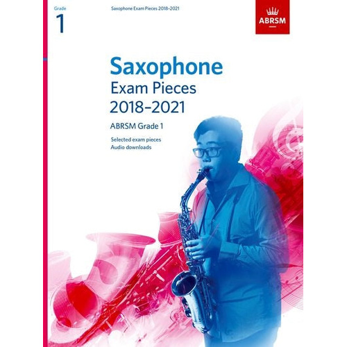 ABRSM Saxophone Exam Pieces 2018-21 Grade 1 with Piano Accompaniments