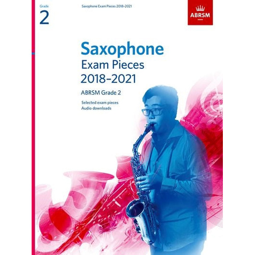 ABRSM Saxophone Exam Pieces 2018-21 Grade 2 Sheet Music with Accompaniments