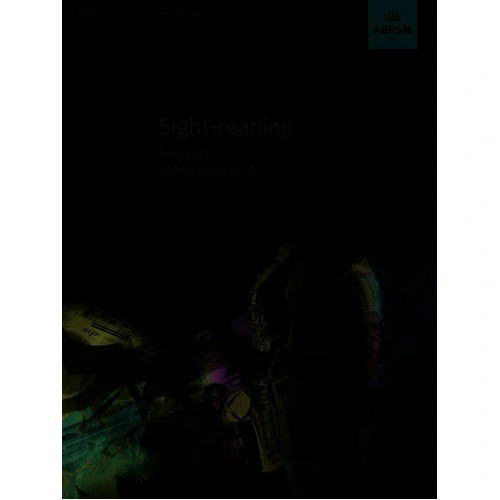 Saxophone Sight-Reading Tests Grades 6-8 ABRSM 2018