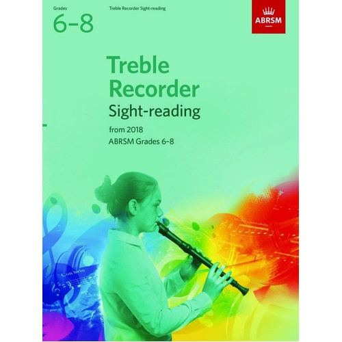 Treble Recorder Sight-Reading Tests Grades 6-8 ABRSM 2018