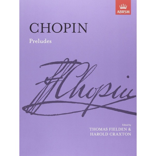 Chopin's Preludes - ABRSM Signature Series - Piano Solo - 64 Pages
