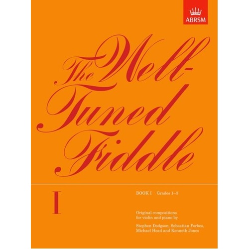 Well Tuned Fiddle Book 1 for Violin and Piano, Grades 1-3