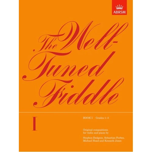 Well Tuned Fiddle Book 1 for Violin and Piano, Grades 1-3
