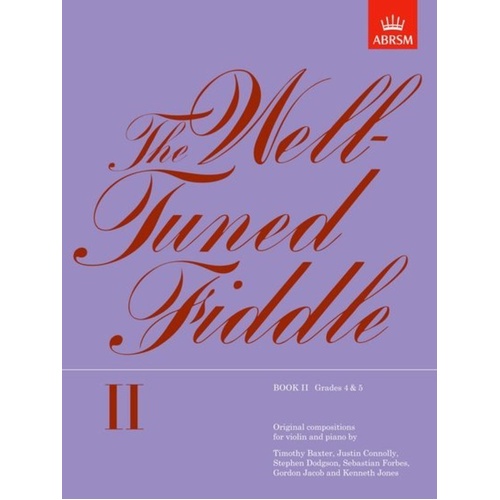 Well Tuned Fiddle Book 2 for Violin and Piano, Grade 4-5