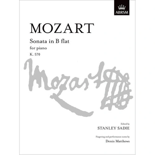 Mozart Piano Sonata in B Flat K 570 - ABRSM Signature Series Sheet Music