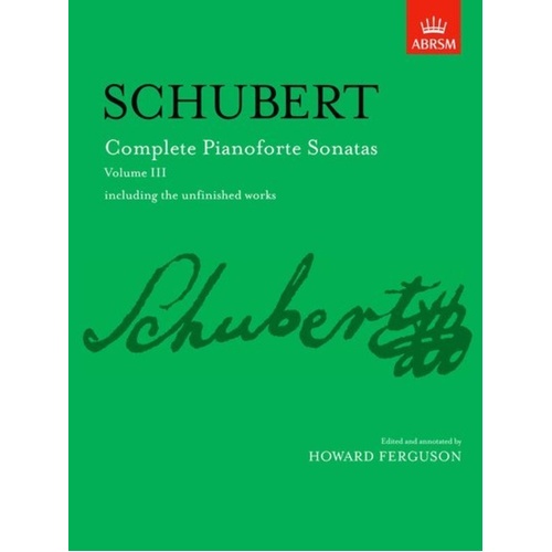 Schubert Complete Pianoforte Sonatas Vol. III ABRSM Edition Piano Solo 200 Pages