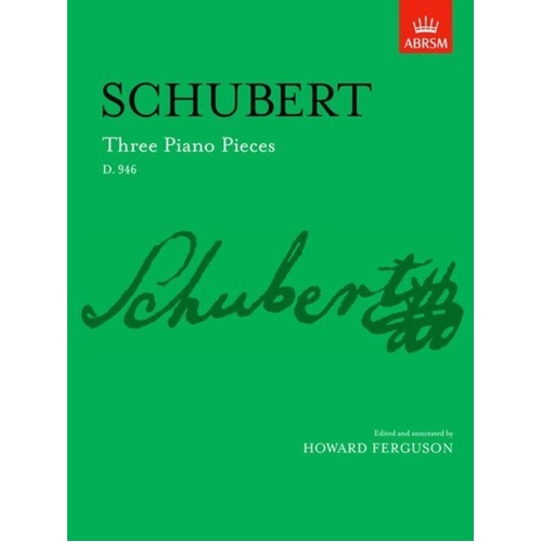 Schubert Three Piano Pieces D 946 - ABRSM Signature Series Sheet Music