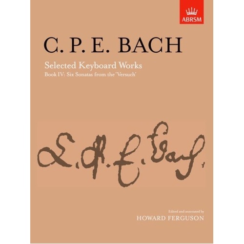 CPE Bach Selected Keyboard Works Book IV - ABRSM Signature Series