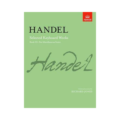 Handel Selected Keyboard Works Book III - ABRSM Signature Series Piano Sheet Music