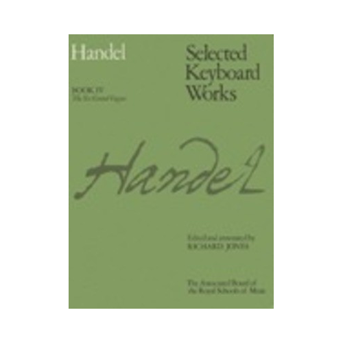 Handel Selected Keyboard Works Book IV - Six Grand Fugues, ABRSM Signature Series