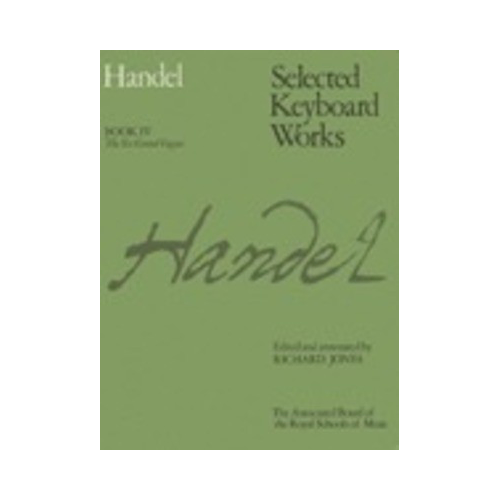 Handel Selected Keyboard Works Book IV - Six Grand Fugues, ABRSM Signature Series