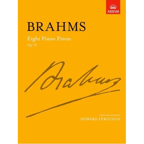Brahms Eight Piano Pieces Op 76 - ABRSM Signature Series Sheet Music