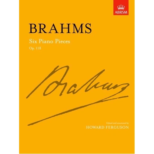 Brahms Six Piano Pieces Op. 118 ABRSM Signature Series Piano Solo 32 Pages