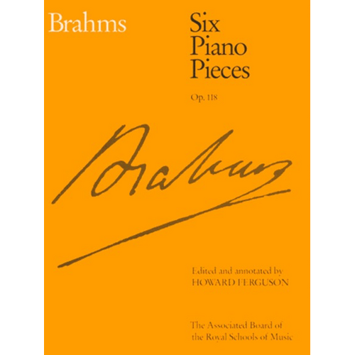 Brahms Six Piano Pieces Op 118 - ABRSM Signature Series Sheet Music
