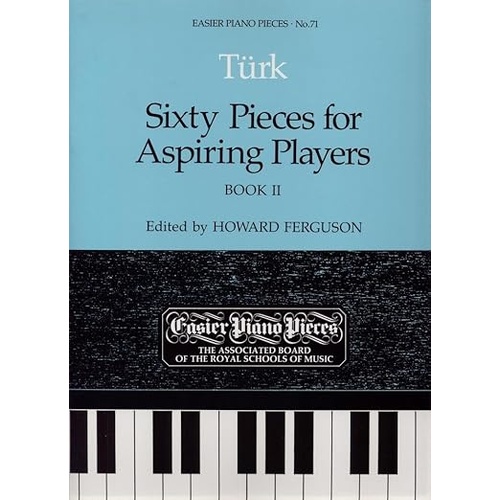 Sixty Pieces for Aspiring Players Book II - Piano Sheet Music by Daniel Gottlob Turk, Edited by Howard Ferguson, Grades 1-5