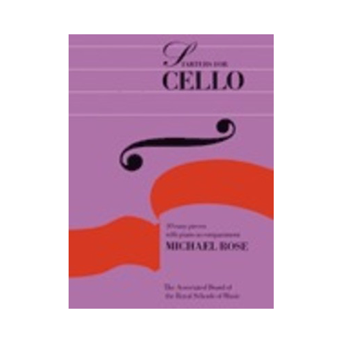 Starters for Cello: Beginner Pieces for Note-Reading and Bowing Instructions