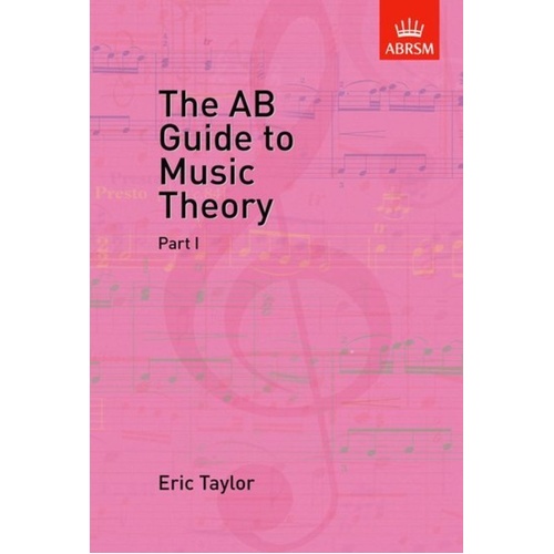 The AB Guide to Music Theory Part 1 by Eric Taylor