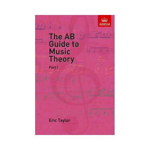 The AB Guide to Music Theory Part I: Basics of Rhythm, Tempo, Pitch, Intervals, Transposition, Articulation, and Ornaments