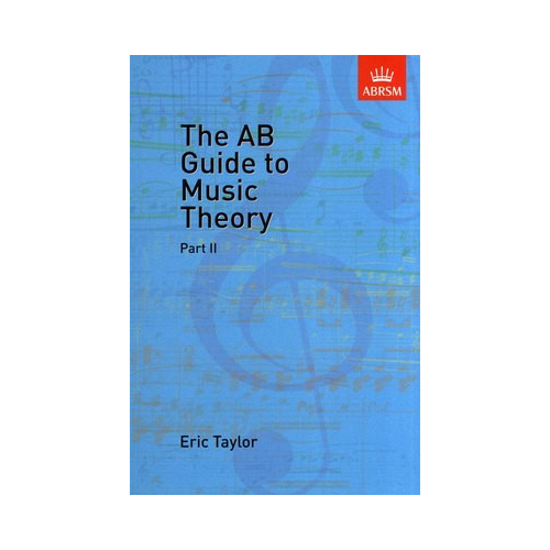 The AB Guide to Music Theory Part II - Harmony and Musical Structure