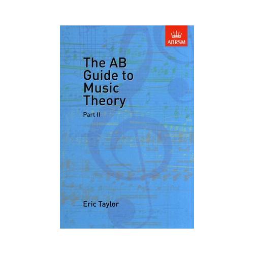 The AB Guide to Music Theory Part II - Harmony and Musical Structure