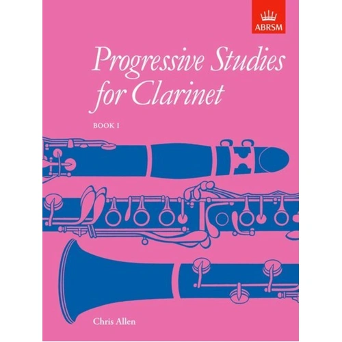 Progressive Studies for Clarinet Book 1 by Chris Allen, ABRSM, 20 Pages, Clarinet Solo