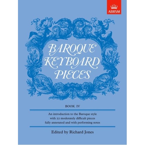 Baroque Keyboard Pieces Book IV - Moderate Difficulty