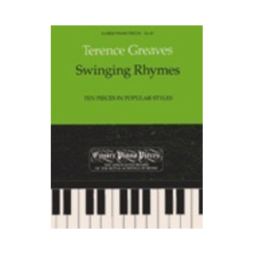 Swinging Rhymes: Ten Piano Pieces in Popular Styles by Terry Greaves