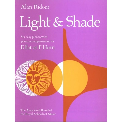 Light and Shade for E Flat or F Horn by Alan Ridout, 20 Pages, ABRSM