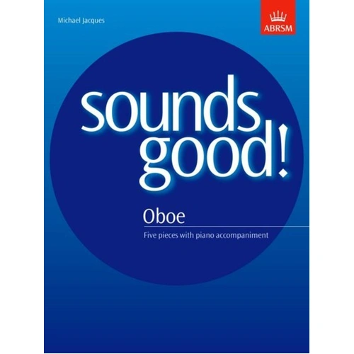 Sounds Good! Oboe Sheet Music for Young Oboists