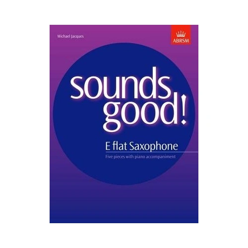 Jacques - Sounds Good for E Flat Saxophone/Piano