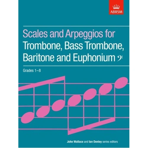 ABRSM Scales & Arpeggios for Trombone Grades 1-8
