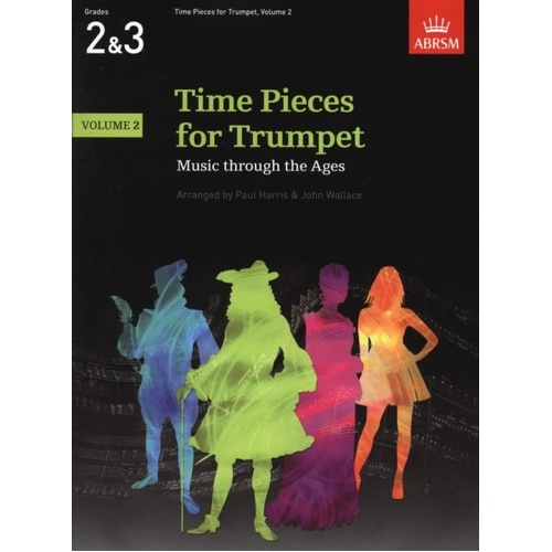 Time Pieces for Trumpet Volume 2 - BK 2 TPT/PNO, Arranged by John Wallace & Paul Harris, 44 Pages, ABRSM