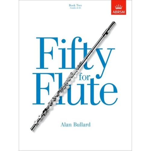 Fifty for Flute Book Two by Alan Bullard, ABRSM, Flute Solo, 24 Pages