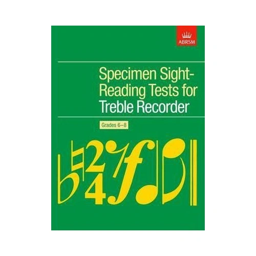 ABRSM Treble Recorder Specimen Sight-Reading Tests Grades 6-8