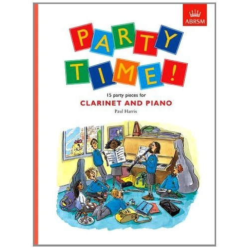 Harris Party Time: 15 Party Pieces for Clarinet and Piano, Beginner Level, 32 Pages, ABRSM