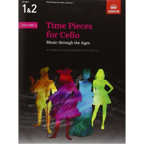 Time Pieces for Cello Volume 1 by Catherine Black and Paul Harris, ABRSM, 40 pages, graded anthology for cello and piano.