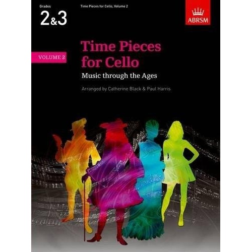 Time Pieces for Cello Volume 2 by Catherine Black & Paul Harris, ABRSM, 48 pages